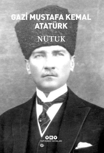 Nutuk - Mustafa Kemal Atatürk - Yapı Kredi Yayınları