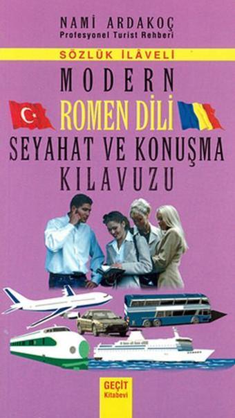 Modern Romen Dili Seyahat ve Konuşma Kılavuzu - Nami Ardakoç - Geçit