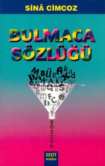 Bulmaca Sözlüğü - Sina Cimcoz - Geçit