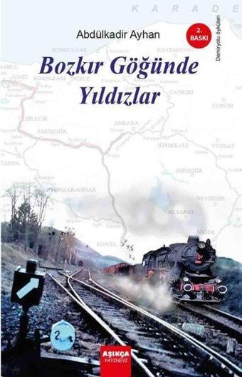 Bozkır Göğünde Yıldızlar - Aşıkça Yayınevi