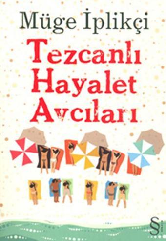 Tezcanlı Hayalet Avcıları - Müge İplikçi - Everest Yayınları