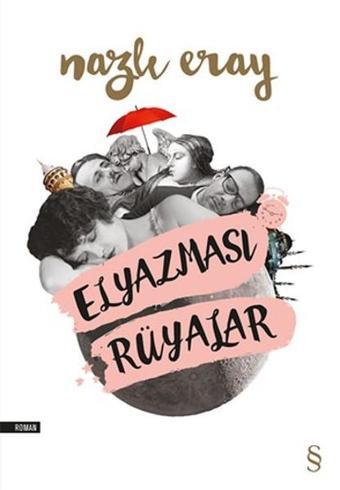 Elyazması Rüyalar - Nazlı Eray - Everest Yayınları