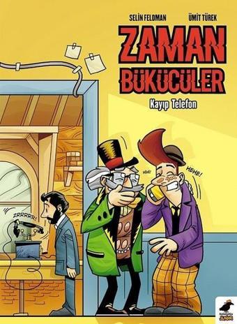 Zaman Bükücüler-Kayıp Telefon - Selin Feldman - Karakarga