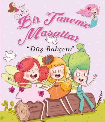 Bir Taneme Masallar-Düş Bahçem - Net Çocuk Yayınları Yayınevi