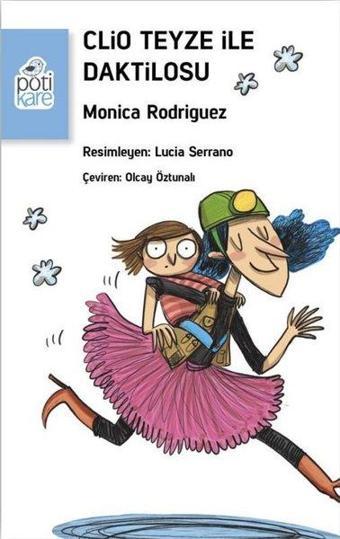 Clio Teyze ile Daktilosu - Monica Rodriguez - Pötikare Yayınları