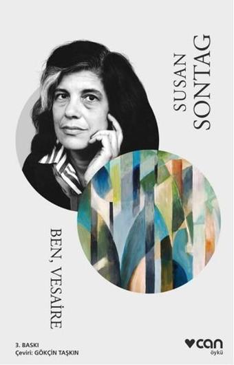 Ben Vesaire - Susan Sontag - Can Yayınları