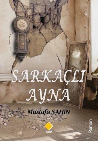 Sarkaçlı Ayna - Mustafa Şahin - Duvar Yayınları