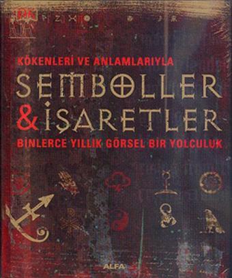 Semboller & İşaretler - Kathryn Wilkinson - Alfa Yayıncılık