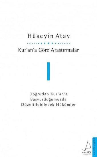 Kurana Göre Araştırmalar - 1 - Hüseyin Atay - Destek Yayınları