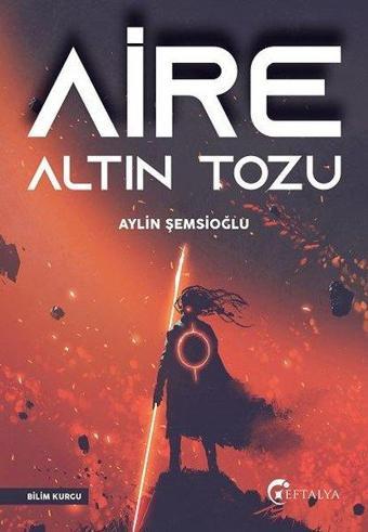 Aire Altın Tozu - Aylin Şemsioğlu - Eftalya Yayınları