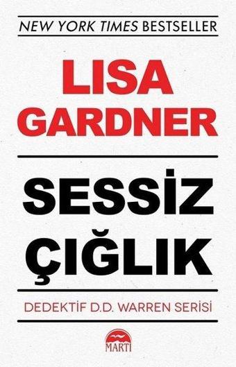 Sessiz Çığlık - Lisa Gardner - Martı Yayınları Yayınevi