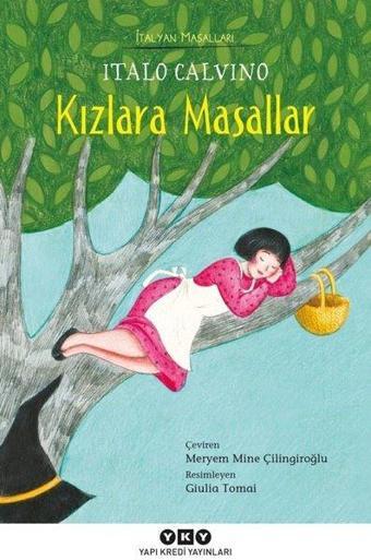 Kızlara Masallar-İtalyan Masalları - İtalo Calvino - Yapı Kredi Yayınları