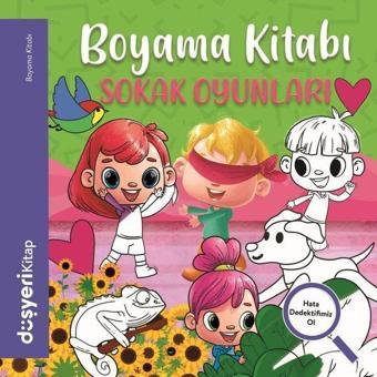 Sokak Oyunları Boyama Kitabı - Ayşe Şule Bilgiç - Düşyeri Yayınları