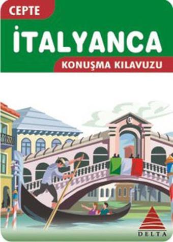 Cepte İtalyanca Konuşma Kılavuzu - Kolektif  - Delta Kültür-Eğitim