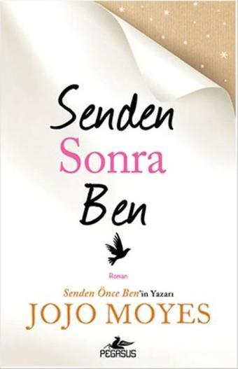 Senden Sonra Ben - Jojo Moyes - Pegasus Yayınevi