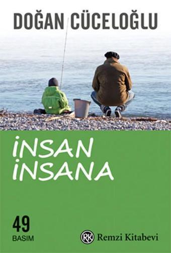 Yeniden İnsan İnsana - Doğan Cüceloğlu - Remzi Kitabevi