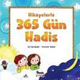 Hikayelerle 365 Gün Hadis - Ali Karaçam - Nesil Çocuk Yayınları