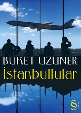 İstanbullular - Buket Uzuner - Everest Yayınları