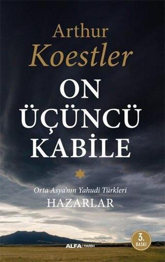 On Üçüncü Kabile - Arthur Koestler - Alfa Yayıncılık