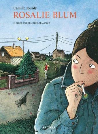 Rosalie Blum 2. Cilt: Eller Yukarı Donlar Aşağı - Camille Jourdy - BAOBAB