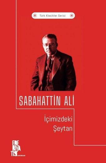 İçimizdeki Şeytan - Türk Klasikler Serisi - Sabahattin Ali - Edebiyatist