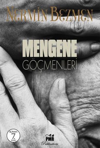 Mengene Göçmenleri - Nermin Bezmen - PMR Yayınları