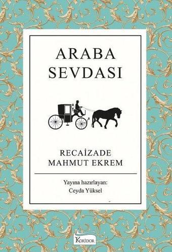 Araba Sevdası - Recaizade Mahmut Ekrem - Koridor Yayıncılık