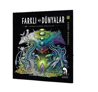 Farklı Dünyalar - Renkli Kozmik Krallıklar - Kerby Rosanes - Romos Kitap