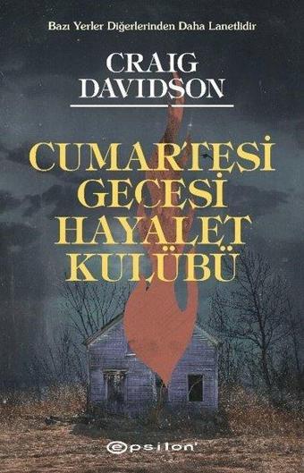 Cumartesi Gecesi Hayalet Kulübü - Craig Davidson - Epsilon Yayınevi