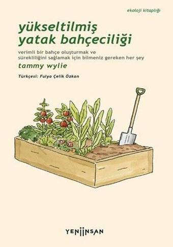 Yükseltilmiş Yatak Bahçeciliği - Tammy Wylie - Yeni İnsan Yayınevi