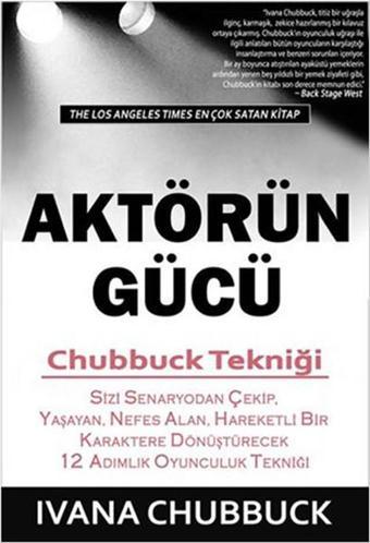 Aktörün Gücü - Ivana Chubbuck - Tilki Kitap