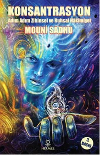 Konsantrasyon - Mouni Sadhu - Hermes Yayınları