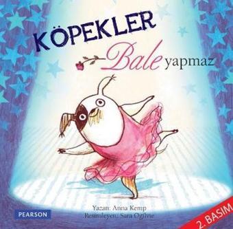 Köpekler Bale Yapmaz - Anna Kemp - pearson