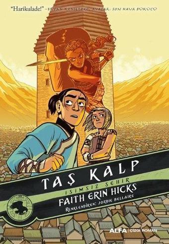 Taş Kalp-İsimsiz Şehir - Faith Erin Hicks - Alfa Yayıncılık