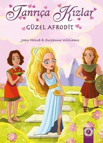 Güzel Afrodit-Tanrıça Kızlar - Joan Holub - Artemis Çocuk