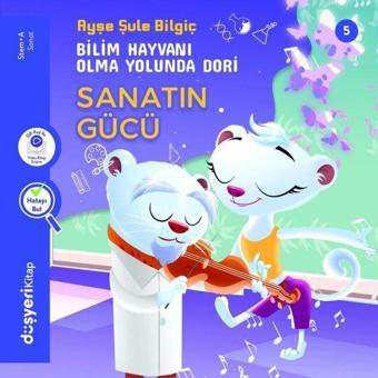 Sanatın Gücü Stem+A Serisi - Ayşe Şule Bilgiç - Düşyeri Yayınları