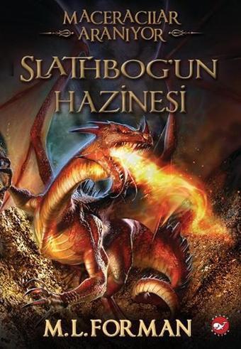 Maceracılar Aranıyor 1 - Slathbog'un Hazinesi - L. Forman - Beyaz Balina Yayınları