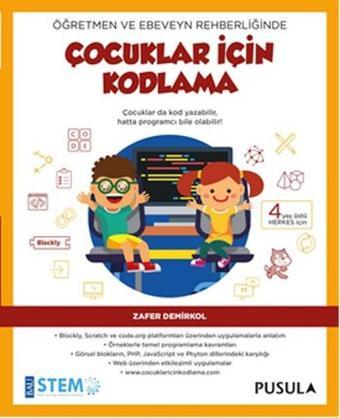 Çocuklar İçin Kodlama - Zafer Demirkol - Pusula Yayıncılık