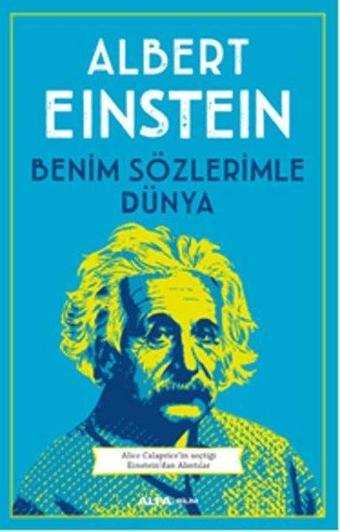 Benim Sözlerimle Dünya - Albert Einstein - Alfa Yayıncılık