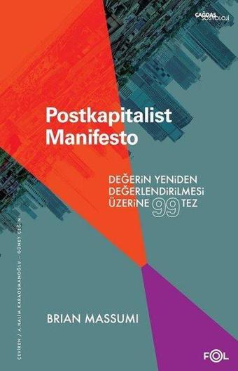 Postkapitalist Manifesto - Değerin Yeniden Değerlendirilmesi Üzerine 99 Tez - Brian Massumi - Fol Kitap