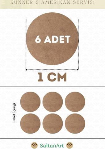 1 cm Çap 6 Adet Supla Amerikan Servis Runner MDF Duralit Magnet Altı Ahşap 3 mm (2,7 mm) Kalınlık