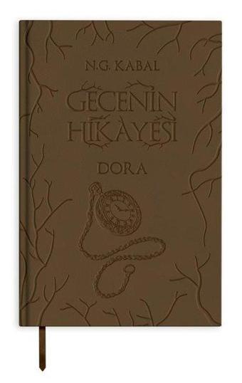 Gecenin Hikayesi - Dora - Deri Kapak - N.G. Kabal - Martı Yayınları Yayınevi