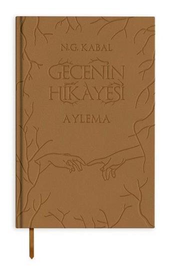 Gecenin Hikayesi - Aylema - Deri Kapak - N.G. Kabal - Martı Yayınları Yayınevi