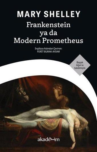 Frankenstein ya da Modern Prometheus - Mary Shelley - Akademim Yayıncılık