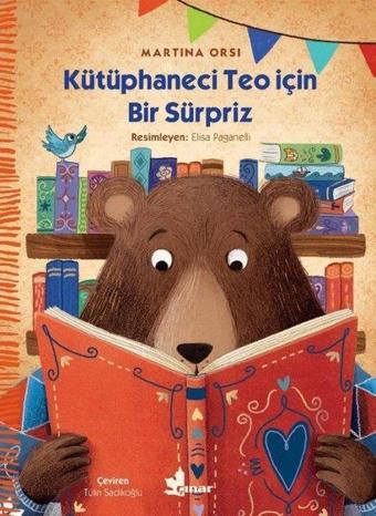 Kütüphaneci Teo için Bir Sürpriz - Martina Orsi - Çınar Yayınları