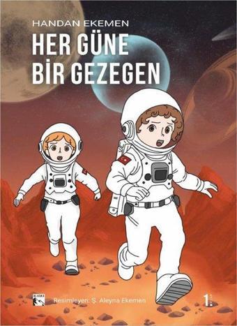 Her Güne Bir Gezegen 1 - Handan Ekemen - Alaska Yayınları