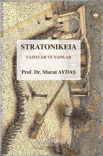 Stratonikeia - Yazıtlar ve Yapılar - Murat Aydaş - Artikel Akademi