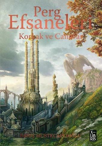 Korkak ve Canavar - Perg Efsaneleri 1 - Barış Müstecaplıoğlu - Xlibris