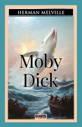 Moby Dick - Herman Melville - Pars Yayınları