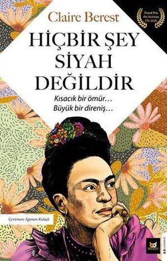 Hiçbir Şey Siyah Değildir - Claire Berest - Beyaz Baykuş